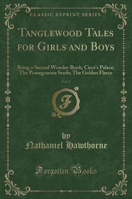 Book cover for Tanglewood Tales for Girls and Boys, Vol. 2