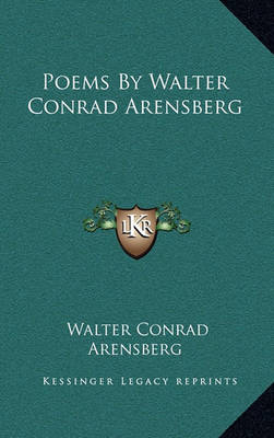 Book cover for Poems by Walter Conrad Arensberg