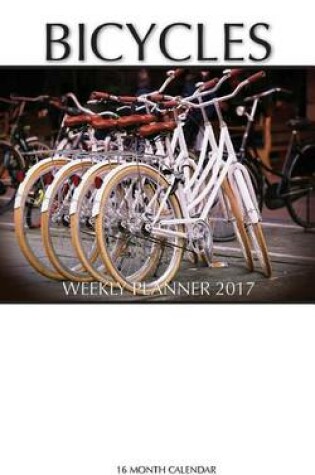 Cover of Bicycles Weekly Planner 2017