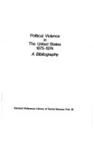 Cover of Political Violence in the United States, 1875-1974