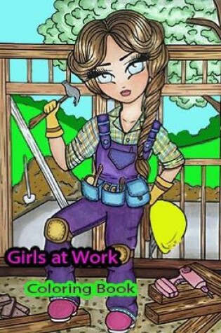 Cover of Girls at Work Coloring Book