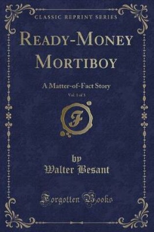 Cover of Ready-Money Mortiboy, Vol. 1 of 3