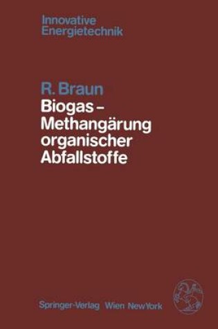 Cover of Biogas — Methangärung organischer Abfallstoffe