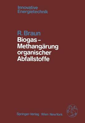 Cover of Biogas — Methangärung organischer Abfallstoffe