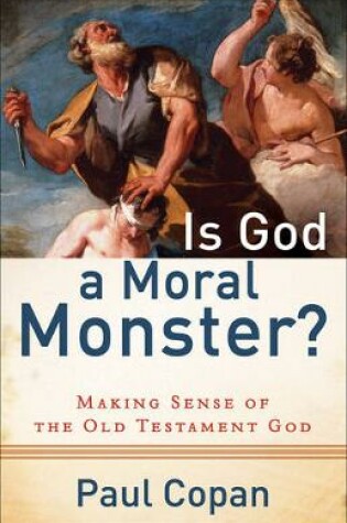 Cover of Is God a Moral Monster?