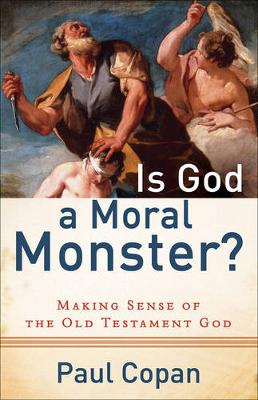 Book cover for Is God a Moral Monster?