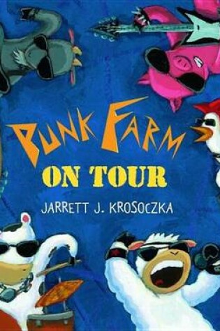Cover of Punk Farm on Tour