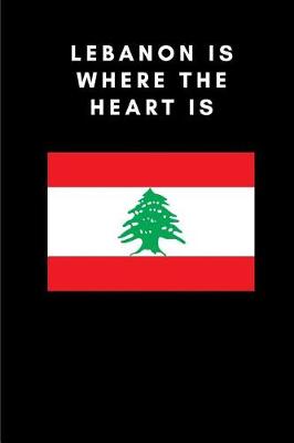 Book cover for Lebanon Is Where the Heart Is