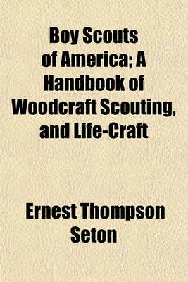 Book cover for Boy Scouts of America; A Handbook of Woodcraft Scouting, and Life-Craft