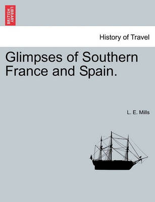 Book cover for Glimpses of Southern France and Spain.