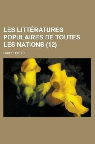 Cover of Les Litteratures Populaires de Toutes Les Nations (12)