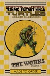 Book cover for Teenage Mutant Ninja Turtles: The Works Volume 4