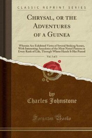 Cover of Chrysal, or the Adventures of a Guinea, Vol. 3 of 3