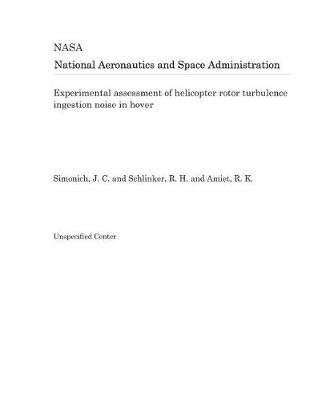 Book cover for Experimental Assessment of Helicopter Rotor Turbulence Ingestion Noise in Hover