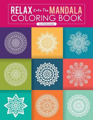 Book cover for Relax Into The Mandala Coloring Book