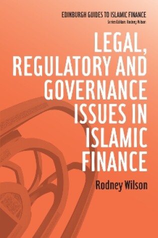 Cover of Legal, Regulatory and Governance Issues in Islamic Finance