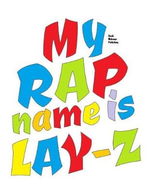 Book cover for My Rap Name Is Lay-Z