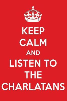 Cover of Keep Calm and Listen to the Charlatans