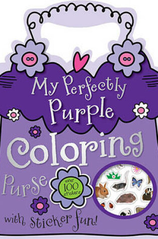 Cover of My Perfectly Purple Coloring Purse