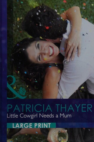 Cover of Little Cowgirl Needs A Mum
