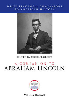 Book cover for A Companion to Abraham Lincoln