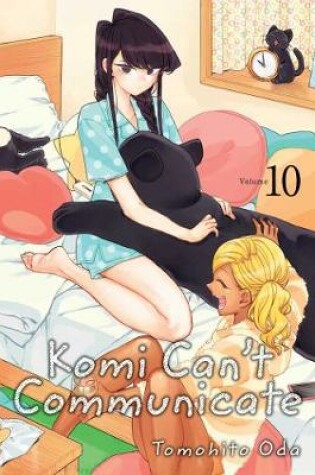 Cover of Komi Can't Communicate, Vol. 10