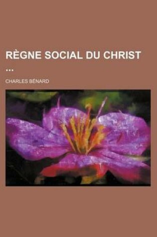 Cover of Regne Social Du Christ