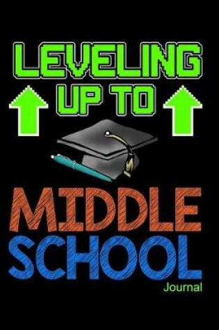 Cover of Leveling Up to Middle School