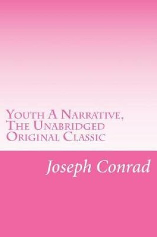 Cover of Youth A Narrative, The Unabridged Original Classic