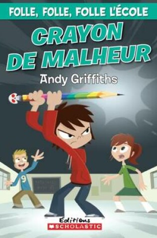 Cover of Crayon de Malheur