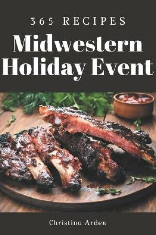 Cover of 365 Midwestern Holiday Event Recipes