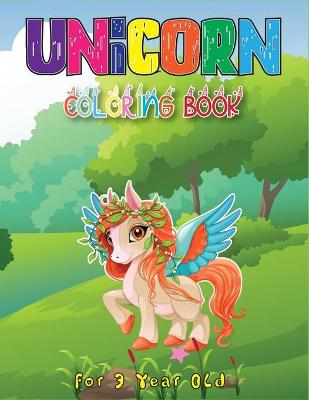 Book cover for Unicorn Coloring Book for 3 Year Old