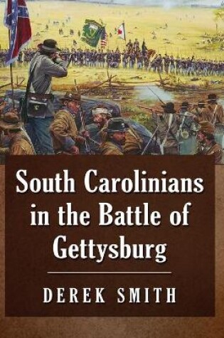Cover of South Carolinians in the Battle of Gettysburg