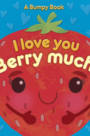 Cover of I Love You Berry Much!