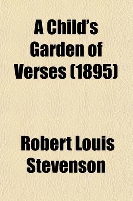 Book cover for A Child's Garden of Verses (1895)