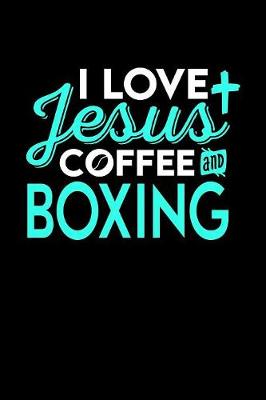 Book cover for I Love Jesus Coffee and Boxing