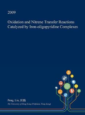 Book cover for Oxidation and Nitrene Transfer Reactions Catalyzed by Iron-Oligopyridine Complexes