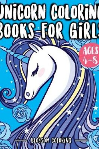 Cover of Unicorn Coloring Books for Girls 4-8