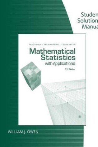 Cover of Student Solutions Manual for Wackerly/Mendenhall/Scheaffer's  Mathematical Statistics with Applications, 7th