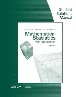 Book cover for Student Solutions Manual for Wackerly/Mendenhall/Scheaffer's  Mathematical Statistics with Applications, 7th