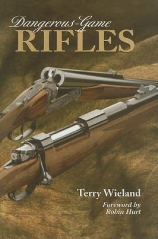 Cover of Dangerous-Game Rifles