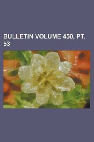 Cover of Bulletin Volume 450, PT. 53