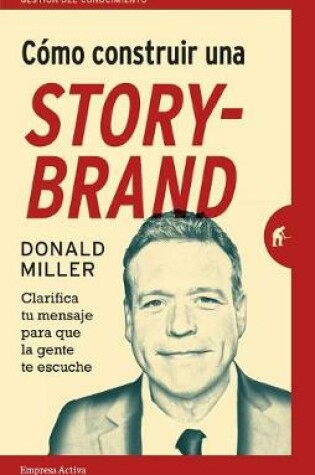 Cover of Como Construir Una Storybrand