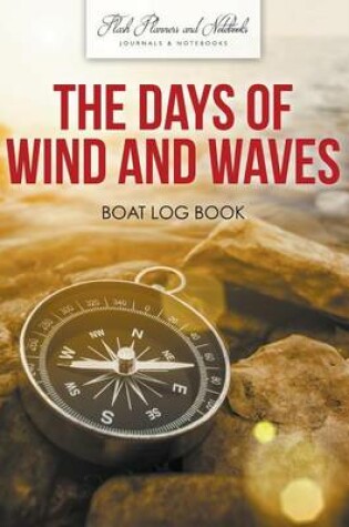 Cover of The Days of Wind and Waves