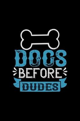 Book cover for Dogs Before Dudes