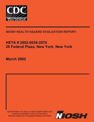 Book cover for Niosh Health Hazard Evalutation Report Heta 2002-0038-2870