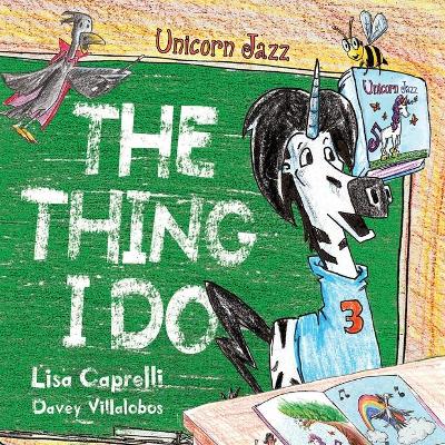 Cover of Unicorn Jazz The Thing I Do