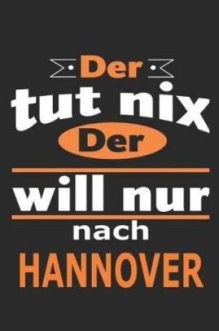 Cover of Der tut nix Der will nur nach Hannover