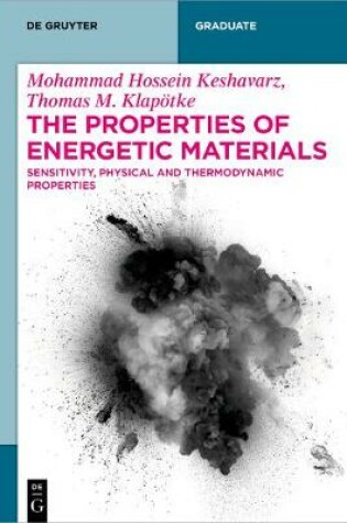 Cover of The Properties of Energetic Materials