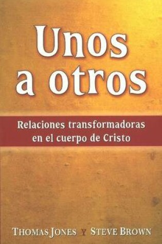 Cover of Unos a Otros
